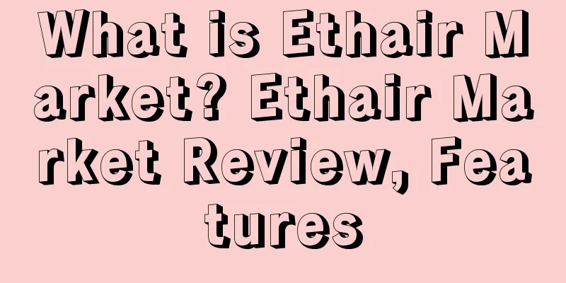 What is Ethair Market? Ethair Market Review, Features
