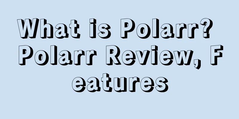 What is Polarr? Polarr Review, Features
