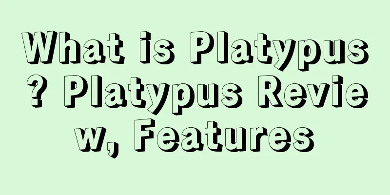 What is Platypus? Platypus Review, Features