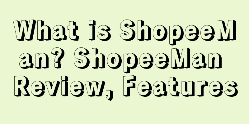 What is ShopeeMan? ShopeeMan Review, Features