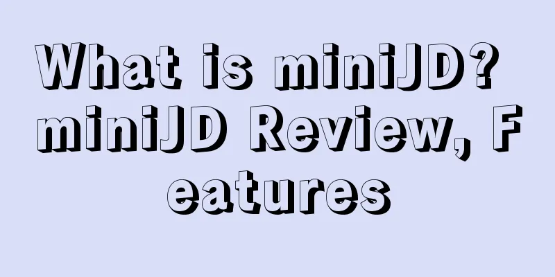 What is miniJD? miniJD Review, Features