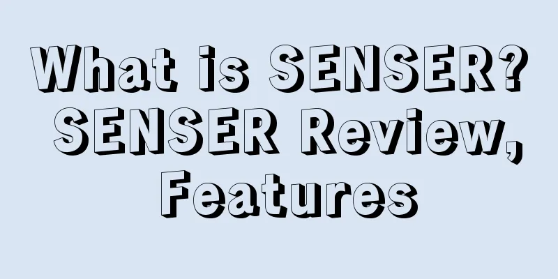 What is SENSER? SENSER Review, Features