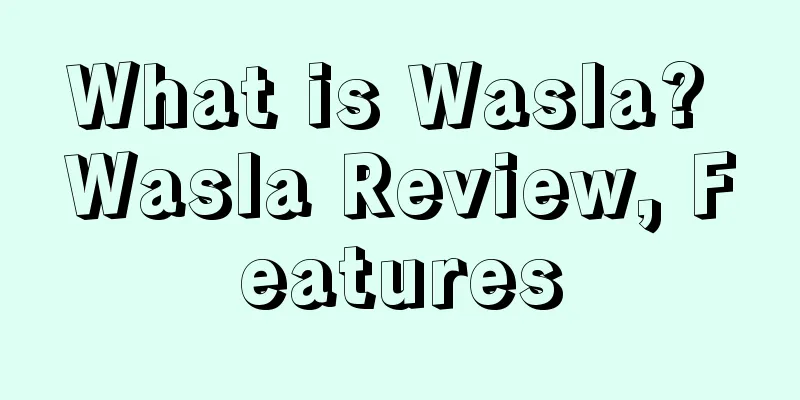 What is Wasla? Wasla Review, Features