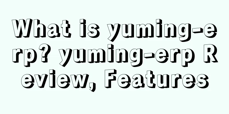 What is yuming-erp? yuming-erp Review, Features