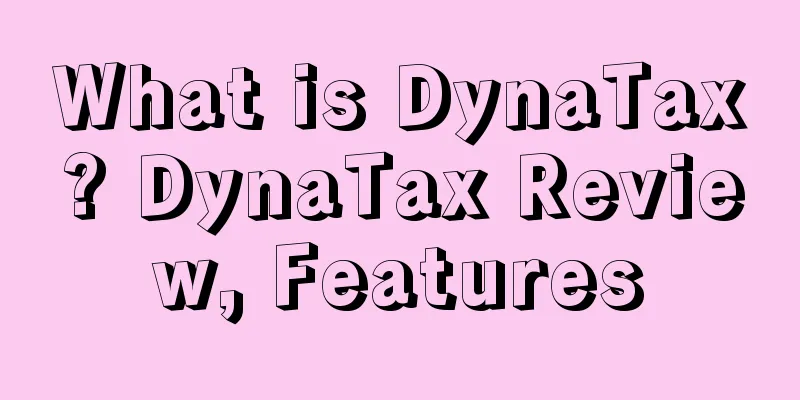What is DynaTax? DynaTax Review, Features