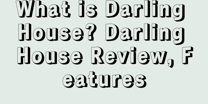 What is Darling House? Darling House Review, Features