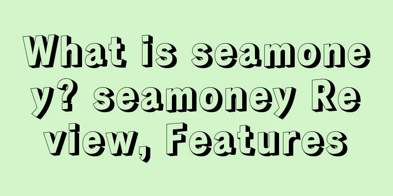 What is seamoney? seamoney Review, Features