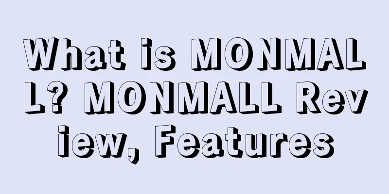 What is MONMALL? MONMALL Review, Features