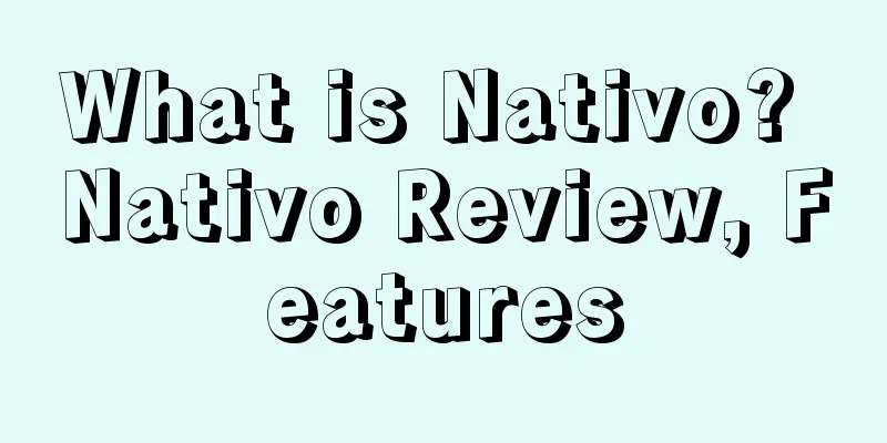What is Nativo? Nativo Review, Features
