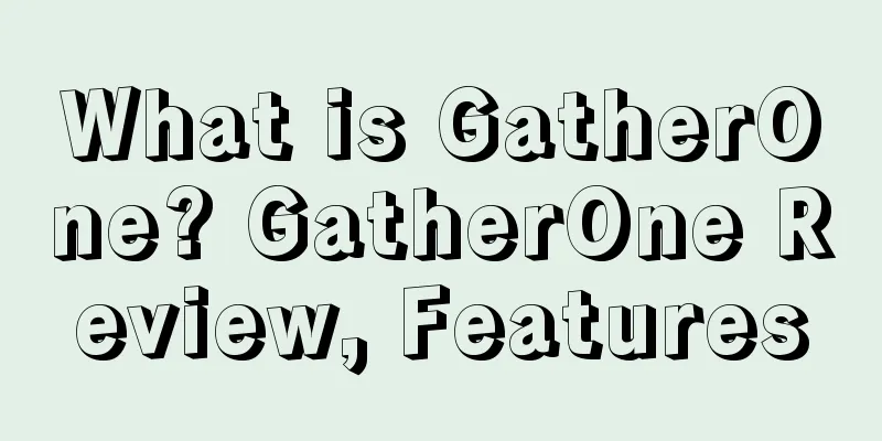 What is GatherOne? GatherOne Review, Features
