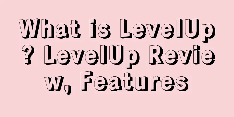 What is LevelUp? LevelUp Review, Features