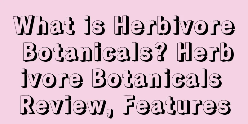 What is Herbivore Botanicals? Herbivore Botanicals Review, Features