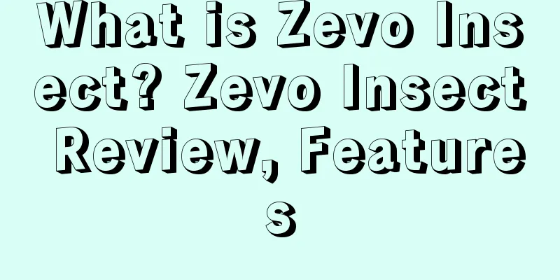What is Zevo Insect? Zevo Insect Review, Features