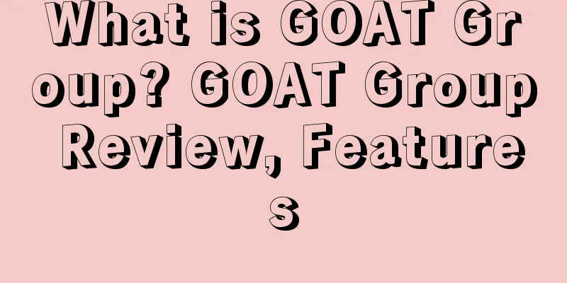 What is GOAT Group? GOAT Group Review, Features