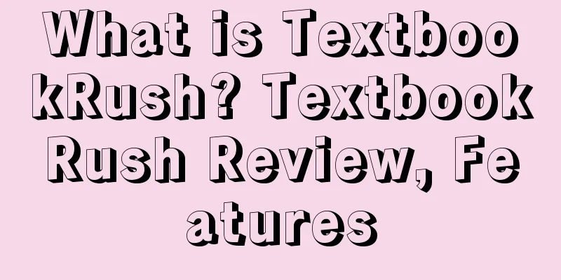 What is TextbookRush? TextbookRush Review, Features