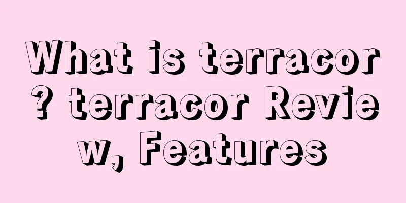What is terracor? terracor Review, Features