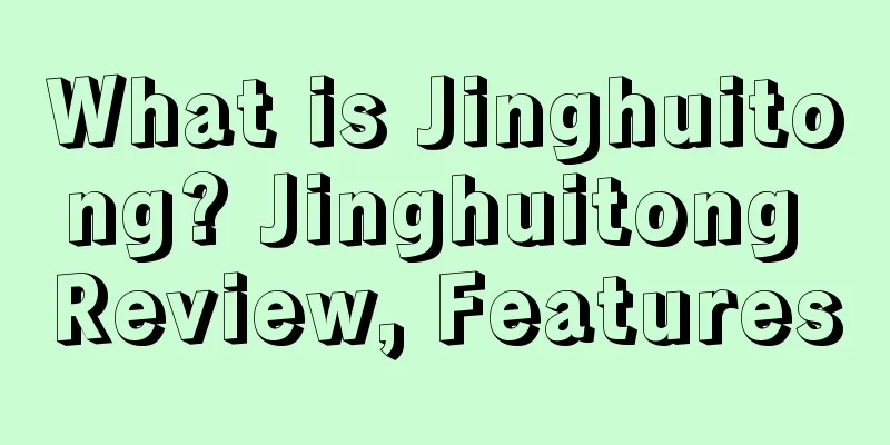 What is Jinghuitong? Jinghuitong Review, Features