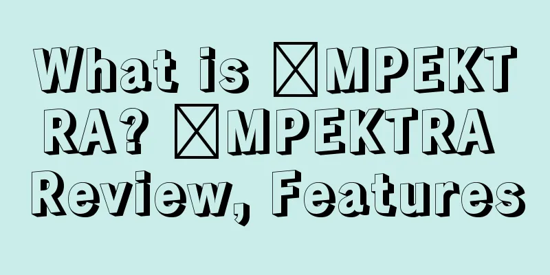 What is İMPEKTRA? İMPEKTRA Review, Features
