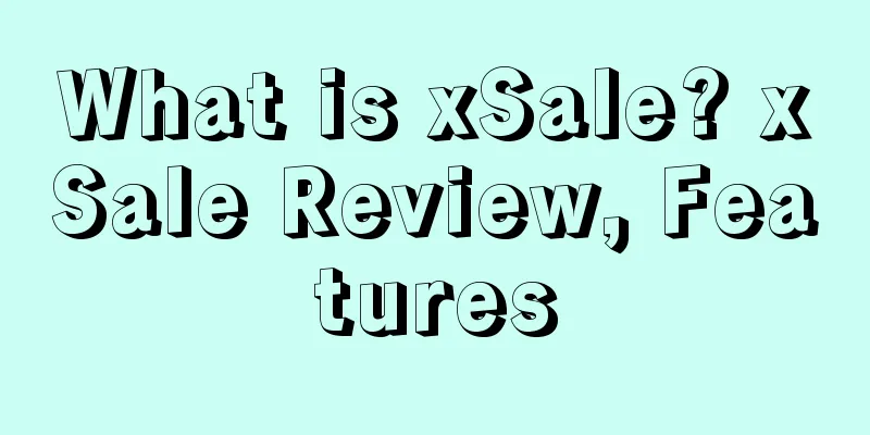What is xSale? xSale Review, Features
