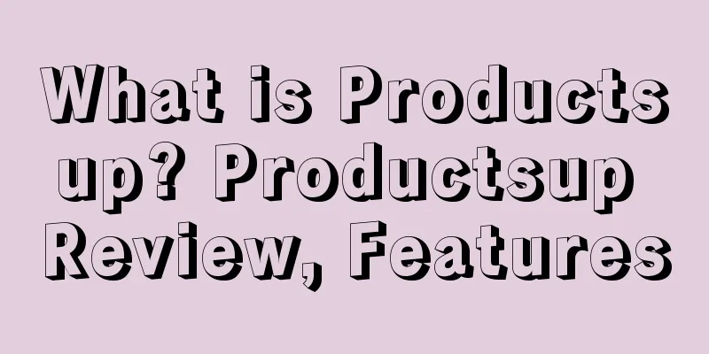 What is Productsup? Productsup Review, Features