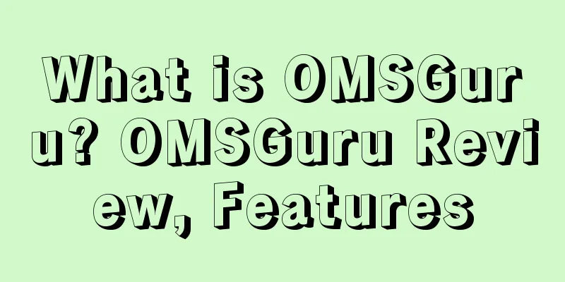 What is OMSGuru? OMSGuru Review, Features