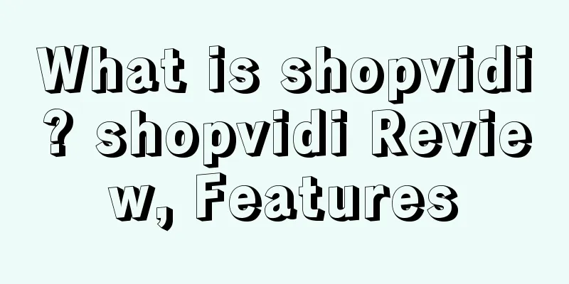 What is shopvidi? shopvidi Review, Features