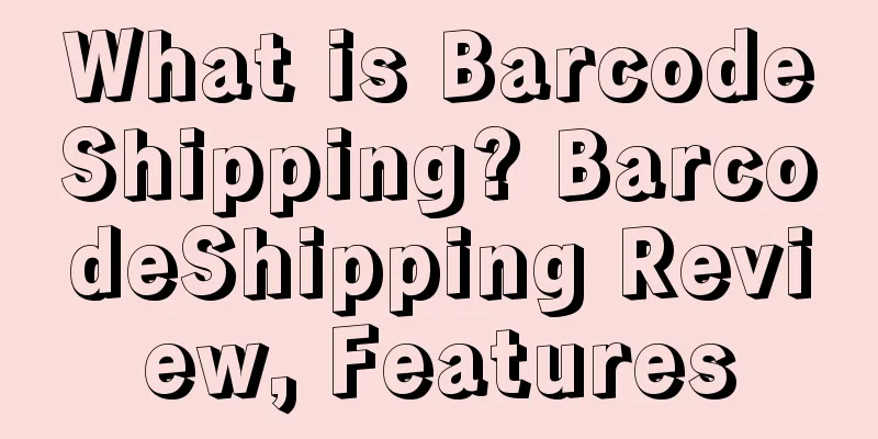What is BarcodeShipping? BarcodeShipping Review, Features