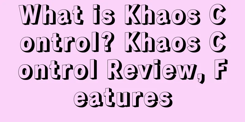 What is Khaos Control? Khaos Control Review, Features