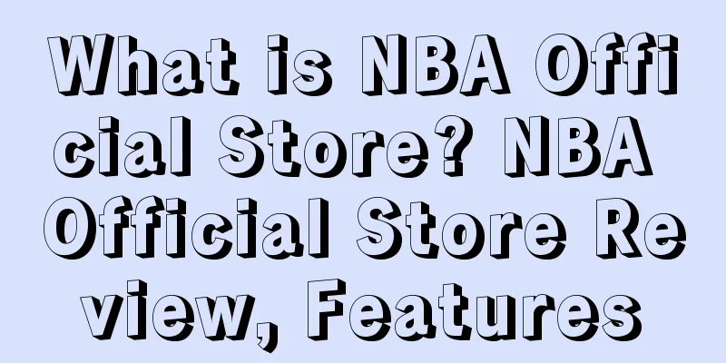 What is NBA Official Store? NBA Official Store Review, Features