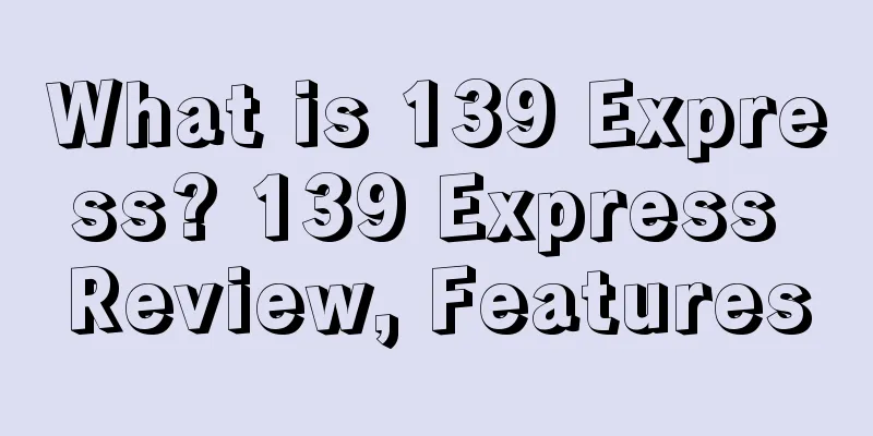 What is 139 Express? 139 Express Review, Features