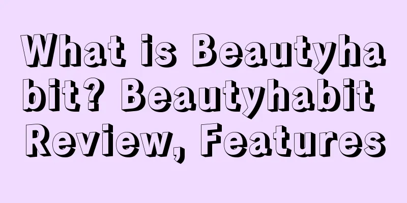 What is Beautyhabit? Beautyhabit Review, Features