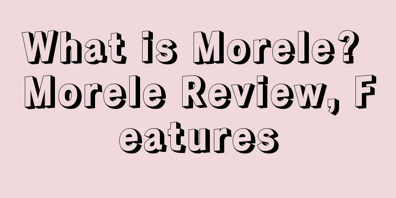 What is Morele? Morele Review, Features