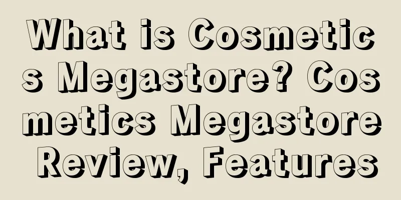 What is Cosmetics Megastore? Cosmetics Megastore Review, Features