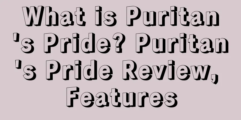 What is Puritan's Pride? Puritan's Pride Review, Features