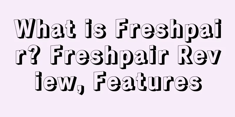 What is Freshpair? Freshpair Review, Features