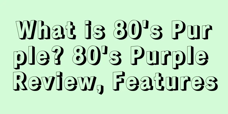 What is 80's Purple? 80's Purple Review, Features