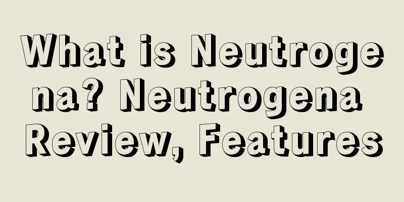What is Neutrogena? Neutrogena Review, Features