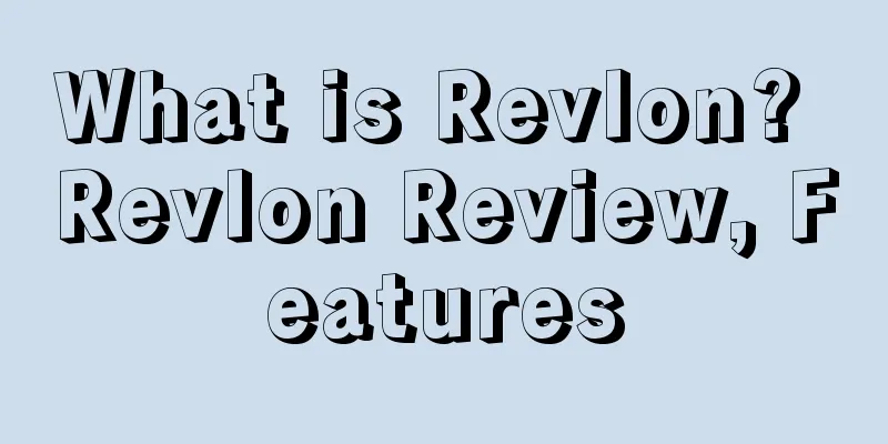 What is Revlon? Revlon Review, Features