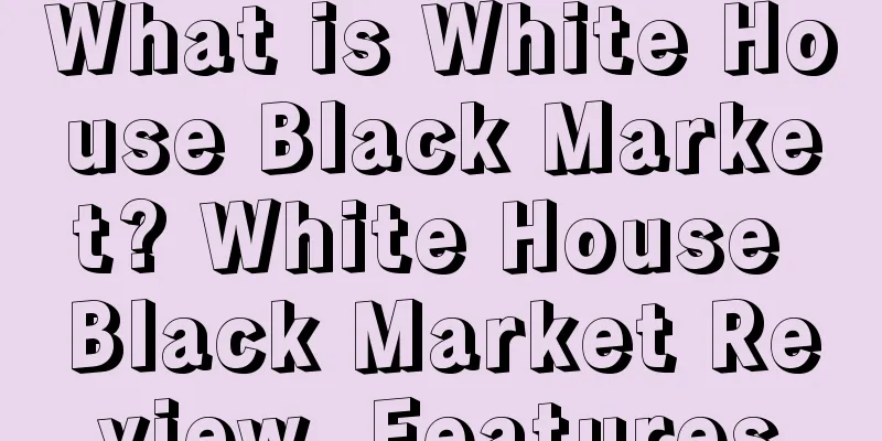What is White House Black Market? White House Black Market Review, Features