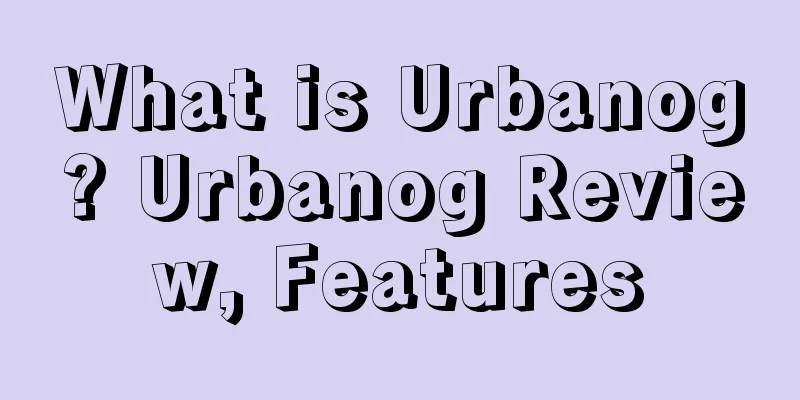 What is Urbanog? Urbanog Review, Features