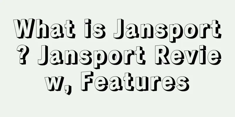 What is Jansport? Jansport Review, Features