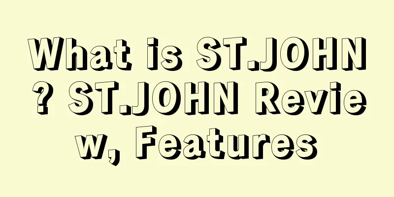 What is ST.JOHN? ST.JOHN Review, Features