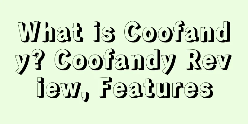 What is Coofandy? Coofandy Review, Features