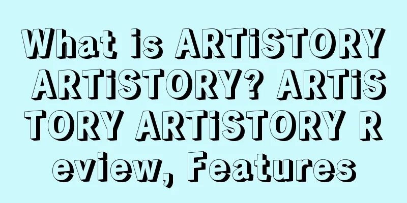 What is ARTiSTORY ARTiSTORY? ARTiSTORY ARTiSTORY Review, Features