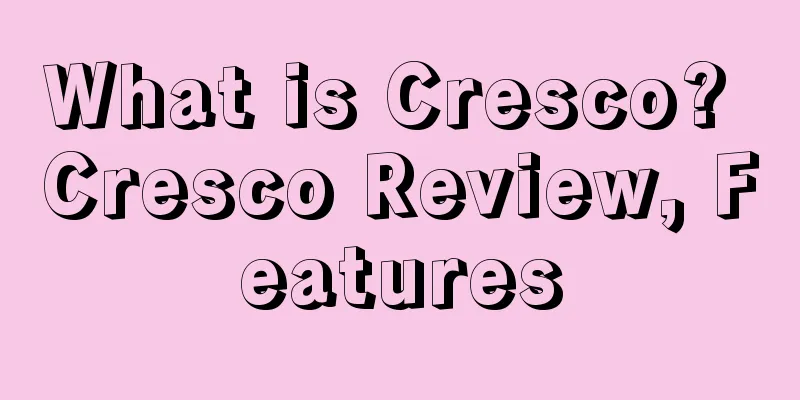 What is Cresco? Cresco Review, Features