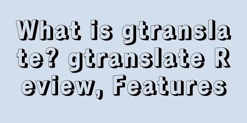 What is gtranslate? gtranslate Review, Features