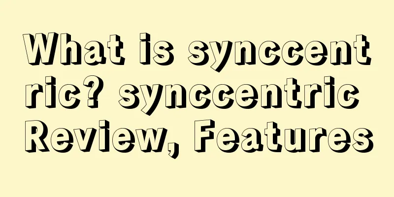 What is synccentric? synccentric Review, Features
