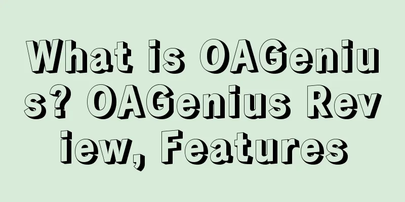 What is OAGenius? OAGenius Review, Features