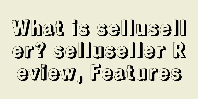 What is selluseller? selluseller Review, Features