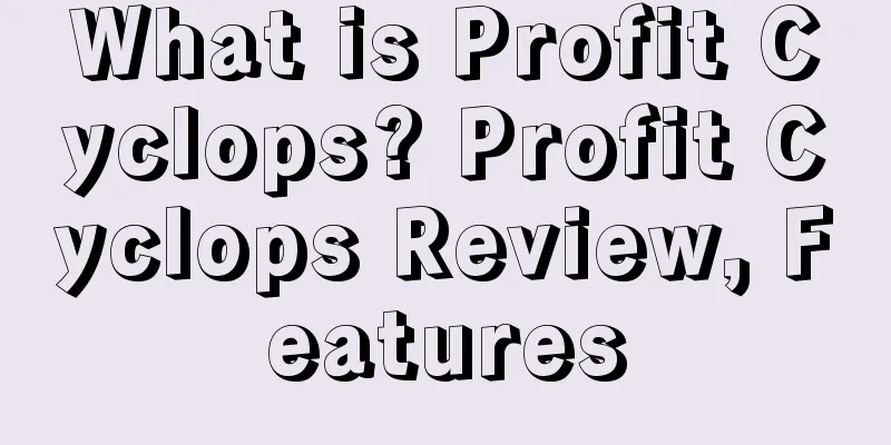 What is Profit Cyclops? Profit Cyclops Review, Features